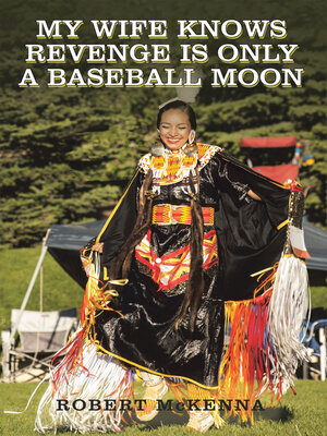cover image of My Wife Knows Revenge Is Only a Baseball Moon